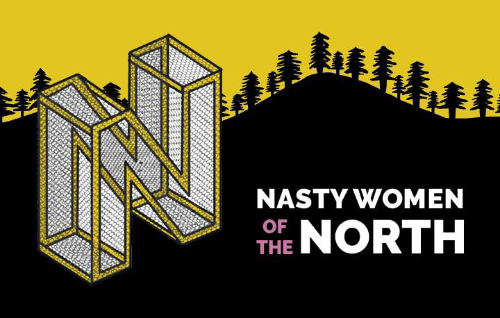 nasty women of the north sign